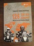 126 dni na kanapie Tomasz Gorazdowski motocyklem dookoła świata 