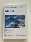 CLINICAL ASPECT OF MANIA Kliniczne aspekty manii Psychiatria