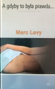 A gdyby to była prawda - Marc Levy