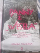 Panny z ,,Wesela"Monika Śliwińska,siostry Mikołajczykówny i ich świat