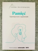 "Pamięć" Zapamiętywanie i zapominanie 