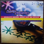 Luis Junior - Quality Never Goes Out Of Style