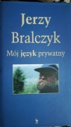 Mój język prywatny. Jerzy Bralczyk, autograf 