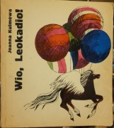 Joanna Kulmowa Wio, Leokadio!