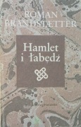 Hamlet i łabędź - Roman Brandstaetter