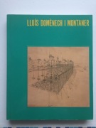 LLUIS DOMENECH I MONTANER. Architektura Art Nouveau w Hiszpanii.