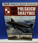 100 Polskich Lat Skrzydeł - DOUGLAS DAKOTA