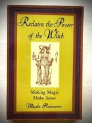 Reclaim the Power of the Witch: Making Magic Make Sense
