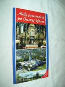 MAŁY PRZEWODNIK PO JASNEJ GÓRZE