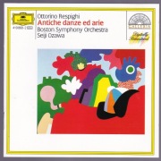 Respighi - Antiche danze ed arie - Boston Symph Orch , Ozawa