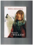 Książka PRZEŻYĆ z WILKAMI autora MISHA DEFONSECA.