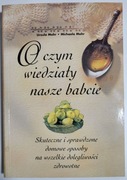 O czym wiedziały nasze babcie Michael Mohr, Ursula Mohr