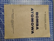 Bomba atomowa Dr.M.Wolfke Nasza Księgarnia 1945