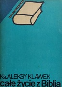 Całe życie z Biblią ks. Aleksy Klawek