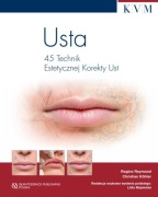 Usta 45 technik estetycznej korekty ust
