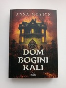 Dom bogini Kali - Anna Mostyn