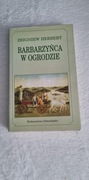 Barbarzyńca w ogrodzie Zbigniew Herbert