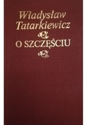 O Szczęściu Władysław Tatarkiewicz 1962