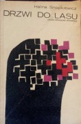 Drzwi do lasu. Halina Snopkiewicz 