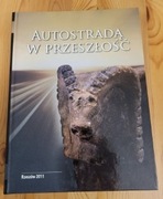 Autostradą w przeszłość