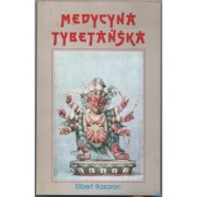 Medycyna Tybetańska - Bazaron Elbert