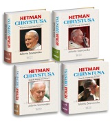 Hetman Chrystusa - Biografia św. Jana Pawła II 