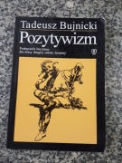 Pozytywizm Tadeusz Bujnicki 