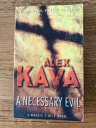 A necessary evil. Alex Kava wydanie angielskie.