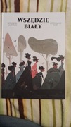 WSZĘDZIE BIAŁY    