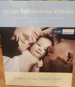 Księga rodzicielstwa bliskości, Sears