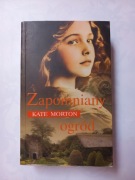 Kate Morton "Zapomniany ogród"