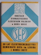 30 lat elektroenergetyki Kombinatu Huta im. Lenina