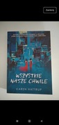 Wszystkie nasze chwile Karen Hattrup