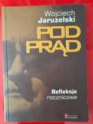 Pod prąd Wojciech Jaruzelski