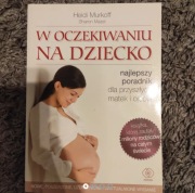 W oczekiwaniu na dziecko. H.Murkoff, S.Mazel