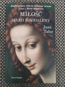 Miłość Marii Magdaleny - Juan Tafur