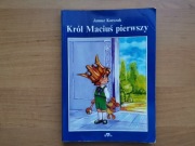 Janusz Korczak - Król Maciuś pierwszy, edycja na podstawie wydania z 1923