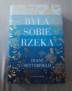 Była sobie rzeka - Diane Setterfield 
