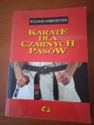 KARATE DLA CZARNYCH PASÓW RONALD HABERSETZER