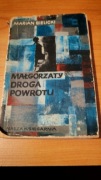 Marian Bielicki- Małgorzaty droga powrotu 