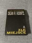 Złe miejsce Dean R Koontz