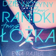 III Dziewczyny, III Randki, III Łóżka- E.Rajter 01