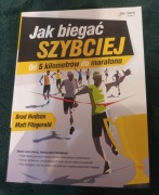 Książka Jak biegać szybciej. Od 5 kilometrów do maratonu.