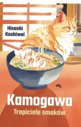 KAMOGAWA. TROPICIELE SMAKÓW. HISASHI KASHIWAI