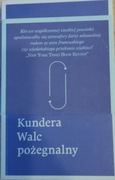 Walc pożegnalny Milan Kundera 