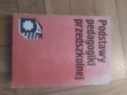 Podstawy pedagogiki przedszkolnej Red. Maria Kwiatkowska