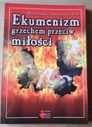 Ekumenizm grzechem przeciw miłości
