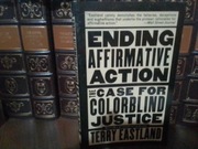 Ending affrmative action. The case for colorblind justice