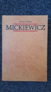 Mickiewicz (Tom 1) Dzieje Gustawa Juliusz Kleiner