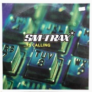 SM-Trax – ...Is Calling [1999] [Winyl]